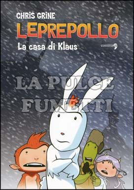 LEPREPOLLO # 1: LA CASA DI KLAUS