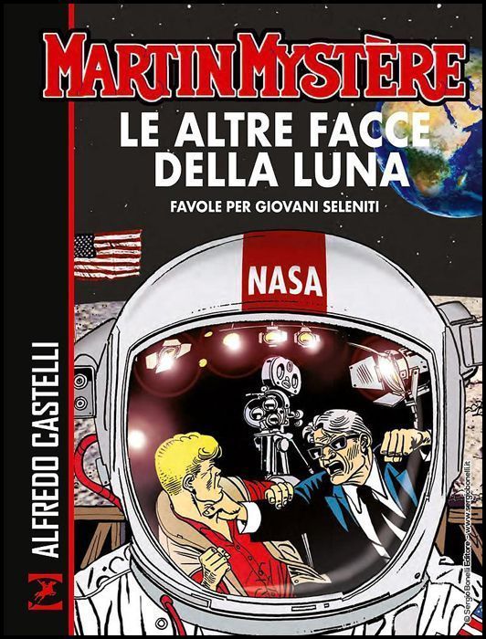 MARTIN MYSTERE: LE ALTRE FACCE DELLA LUNA - FAVOLE PER GIOVANI SELENITI - BROSSURATO