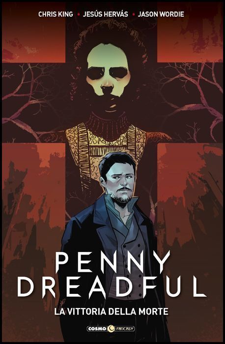 COSMO FANTASY # 34 - PENNY DREADFUL 3: LA VITTORIA DELLA MORTE