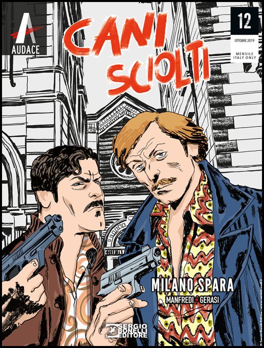 I PROTAGONISTI #    12 - CANI SCIOLTI 12: MILANO SPARA