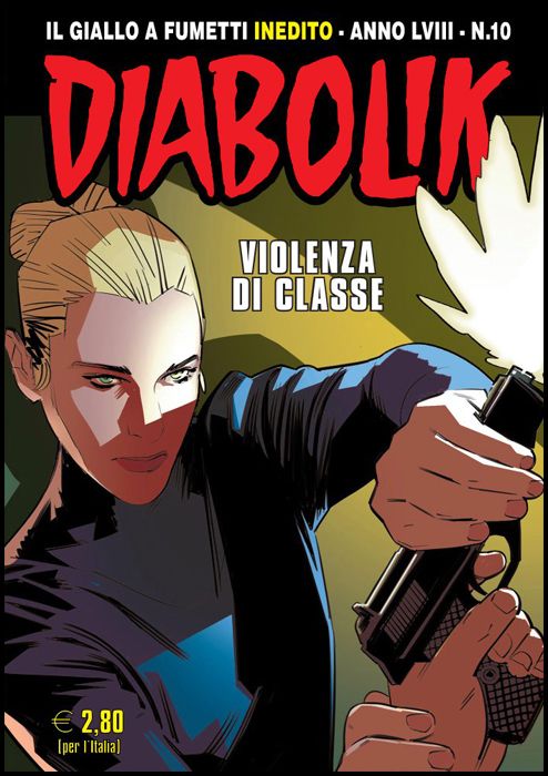 DIABOLIK ORIGINALE ANNO 58 # 10: VIOLENZA DI CLASSE