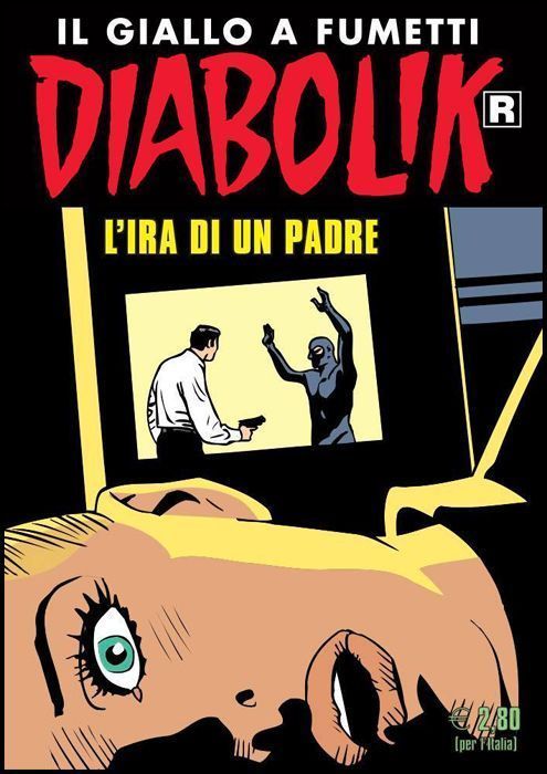 DIABOLIK RISTAMPA # 699: L'IRA DI UN PADRE