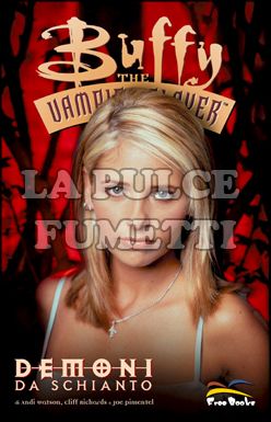 BUFFY # 4: DEMONI DA SCHIANTO