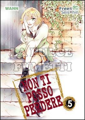 NON TI POSSO PERDERE # 5