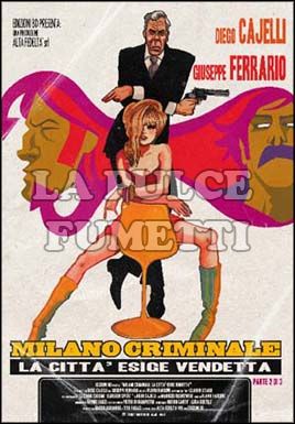 MILANO CRIMINALE - LA CITTA' ESIGE VENDETTA # 2