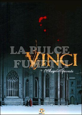 VINCI # 1: L'ANGELO SPEZZATO