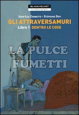 ATTRAVERSAMURI #     1: DENTRO LE COSE