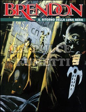BRENDON #    26: IL RITORNO DELLA LUNA NERA