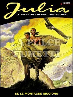 JULIA #     8: SE LE MONTAGNE MUOIONO