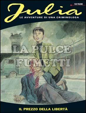 JULIA #    34: IL PREZZO DELLA LIBERTA'