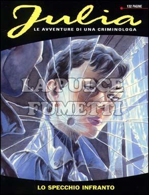 JULIA #    44: LO SPECCHIO INFRANTO
