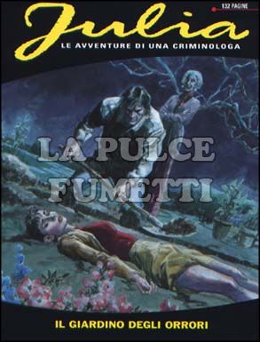 JULIA #    99: IL GIARDINO DEGLI ORRORI
