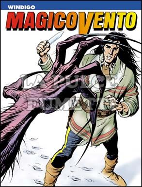 MAGICO VENTO # 8: WINDIGO