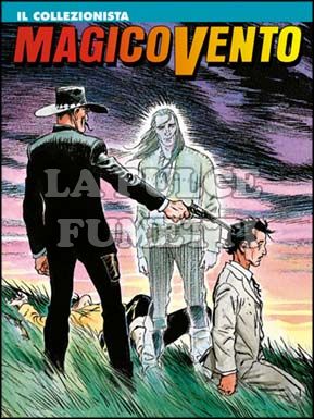 MAGICO VENTO # 17: IL COLLEZIONISTA