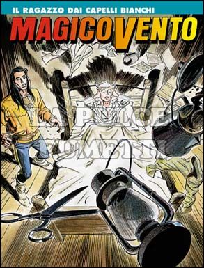 MAGICO VENTO # 22: IL RAGAZZO DAI CAPELLI BIANCHI