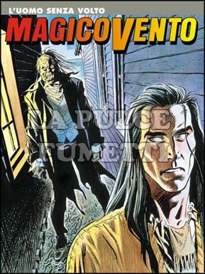 MAGICO VENTO # 24: L'UOMO SENZA VOLTO