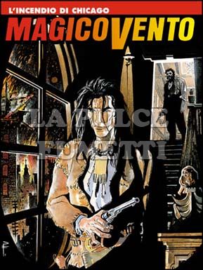 MAGICO VENTO # 32: INCENDIO DI CHICAGO