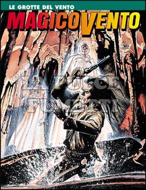 MAGICO VENTO # 54: LE GROTTE DEL VENTO