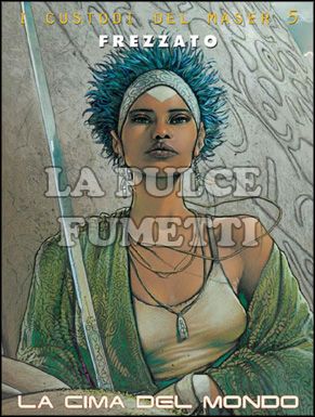 CUSTODI DEL MASER # 5: LA CIMA DEL MONDO