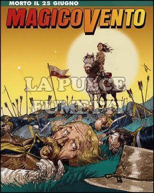 MAGICO VENTO # 99: MORTO IL 25 GIUGNO