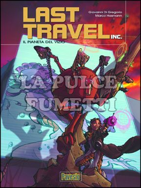 LAST TRAVEL INC # 1: IL PIANETA DEL VIZIO