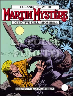 MARTIN MYSTERE ORIGINALE #     6: DELITTO NELLA PREISTORIA