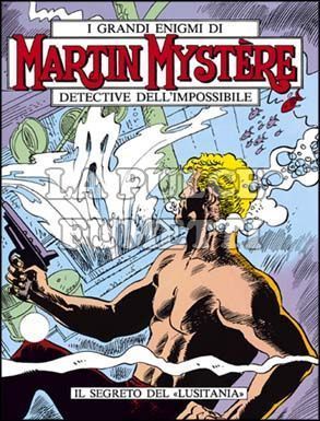 MARTIN MYSTERE ORIGINALE #    10: IL SEGRETO DEL "LUSITANIA"