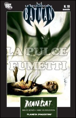 LEGGENDE DI BATMAN # 10: MAN-BAT