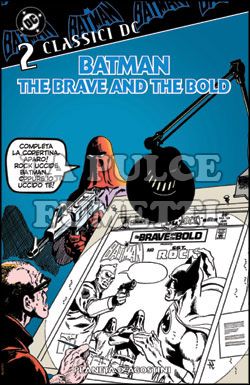 BATMAN: THE BRAVE AND THE BOLD - CLASSICI DC # 2