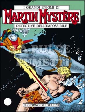 MARTIN MYSTERE ORIGINALE #    83: IL GIORNO DEI DELFINI