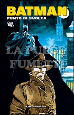BATMAN: PUNTO DI SVOLTA