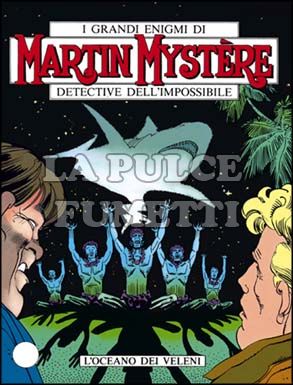MARTIN MYSTERE ORIGINALE #   109: L'OCEANO DEI VELENI