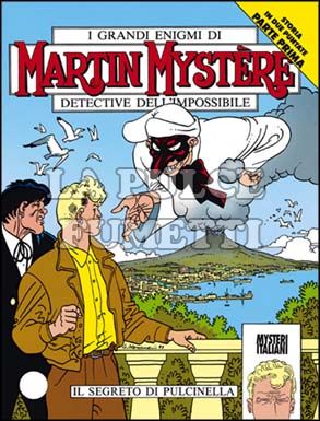 MARTIN MYSTERE ORIGINALE #   140: IL SEGRETO DI PULCINELLA