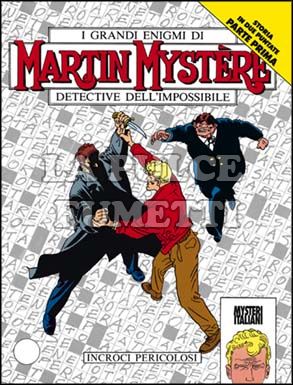 MARTIN MYSTERE ORIGINALE #   151: INCROCI PERICOLOSI