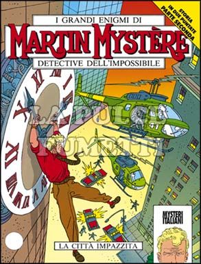 MARTIN MYSTERE ORIGINALE #   152: LA CITTA'  IMPAZZITA