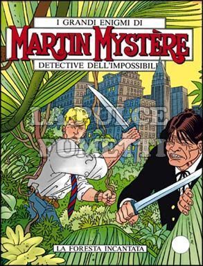 MARTIN MYSTERE ORIGINALE #   166: LA FORESTA INCANTATA