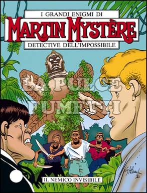 MARTIN MYSTERE ORIGINALE #   172: IL NEMICO INVISIBILE