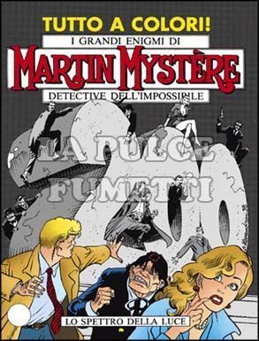 MARTIN MYSTERE ORIGINALE #   200: LO SPETTRO DELLA LUCE                    A COLORI