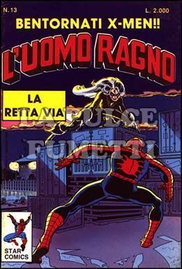 UOMO RAGNO #    13: LA RETTA VIA