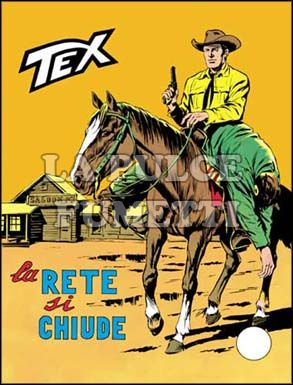 TEX GIGANTE #   112: LA RETE SI CHIUDE da 200 lire