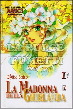 AMICI #    44 - LA MADONNA DELLA GHIRLANDA 1