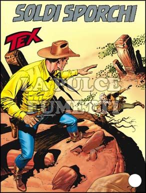 TEX GIGANTE #   561: SOLDI SPORCHI