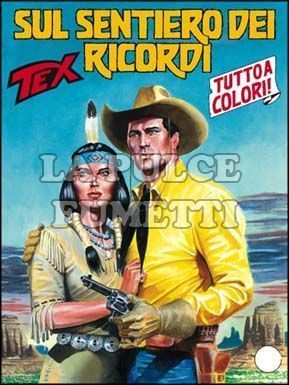 TEX GIGANTE # 575: SUL SENTIERO DEI RICORDI + IL MASSACRO DI GOLDENA