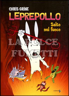 LEPREPOLLO # 2: SALTA NEL FUOCO