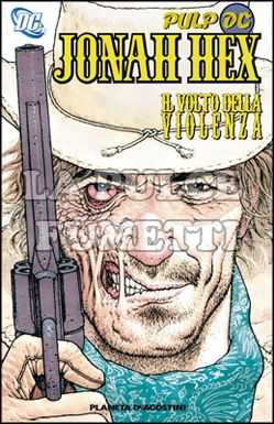 JONAH HEX - PULP DC # 1: IL VOLTO DELLA VIOLENZA