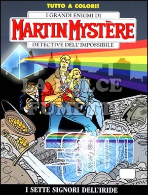 MARTIN MYSTERE ORIGINALE #   300: I SETTE SIGNORI DELL'IRIDE    A COLORI