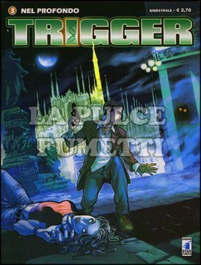 TRIGGER # 3: NEL PROFONDO