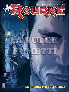 ROURKE # 1: LE PREDILETTE DELLA LUNA