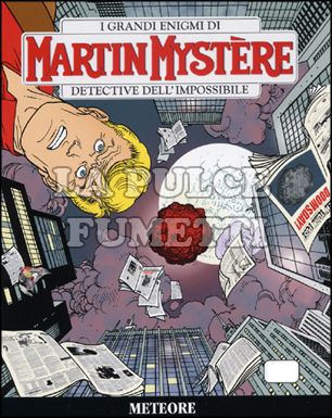 MARTIN MYSTERE ORIGINALE #   302: METEORE