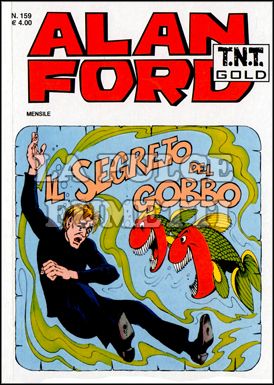 ALAN FORD TNT GOLD # 159: IL SEGRETO DEL GOBBO